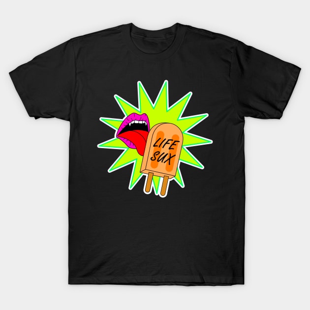 Life Sux Popsicle T-Shirt by jeoimage